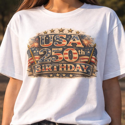 USA 250th Birthday Shirt,  Anniversary America 250 Celebration Tee, Patriotic 1776 2026 Shirt, 4th of July Fireworks Vintage USA Tee