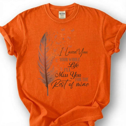 Loved You Whole Life Miss You Forever Shirt, Rose Gold Feather Butterfly Tee, Grieving Heart Memorial T-Shirt, Lost Loved One Tribute Top
