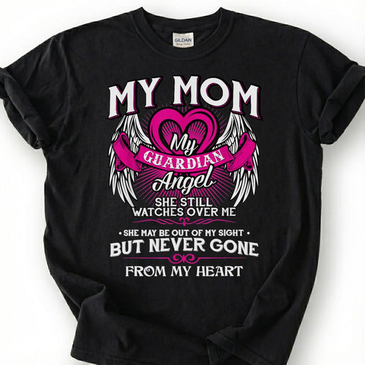 Guardian Angel Mom Memorial Shirt, Grieving Daughter Wing Tee, Lost Mother Remembrance T-Shirt, Missing Mom Heaven Top, Bereaved Heart Gift
