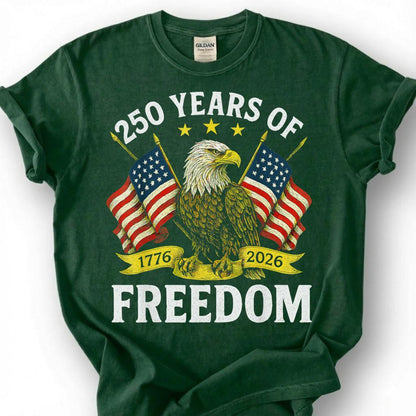 250 Years Of Freedom 1776 2026 Shirt, America Bald Eagle Flag Tee, USA Semiquincentennial Top, Patriotic Anniversary Apparel, July 4th Gift